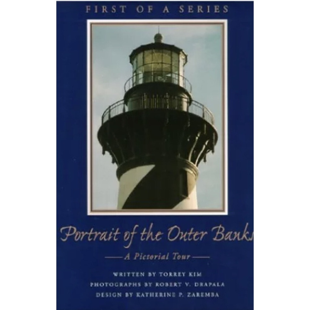 Portrait of the Outer Banks: A Pictorial Tour by Kim, Torrey Hardback Book The
